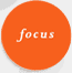 Focus